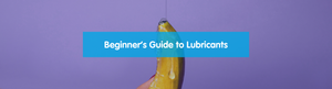 Beginner's Guide to Lubricants