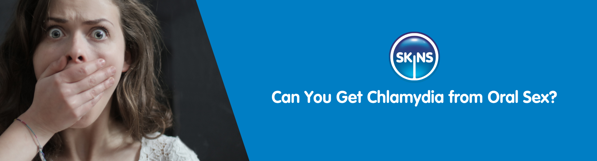 Can You Get Chlamydia from Oral Sex? | Discover Sex Skins Sexual Health Can You Get Chlamydia from Oral Sex? | Discover Sex Skins Sexual Health