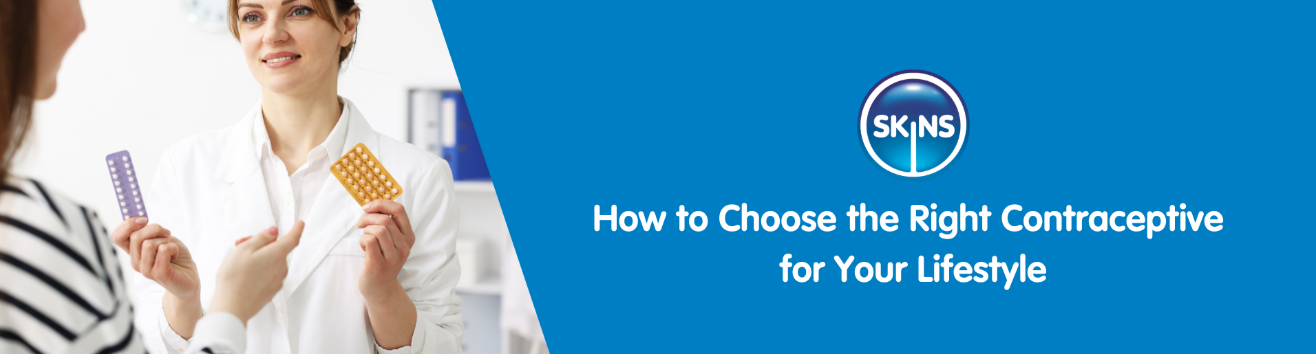 How to Choose the Right Contraceptive for Your Lifestyle