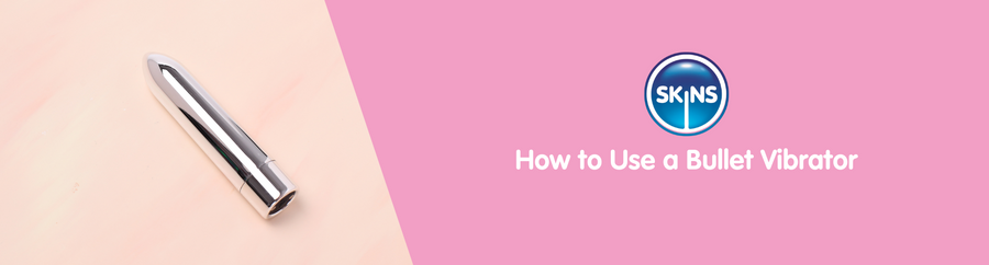 How to Use a Bullet Vibrator | Sex Toy Guides Skins Sexual Health How to Use a Bullet Vibrator | Sex Toy Guides Skins Sexual Health