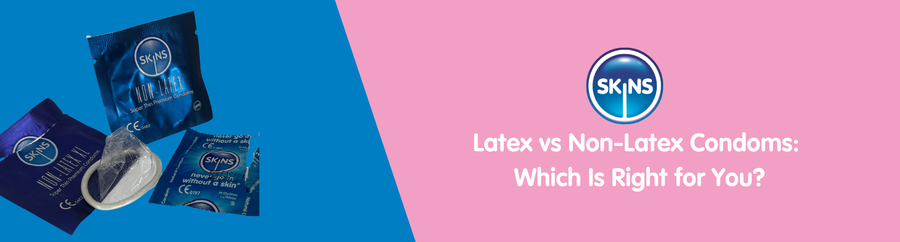 Latex vs Non-Latex Condoms: Which Is Right for You?