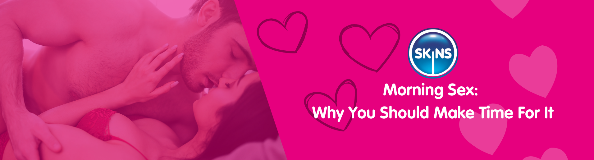 Skins Sexual Health Morning Sex Banner