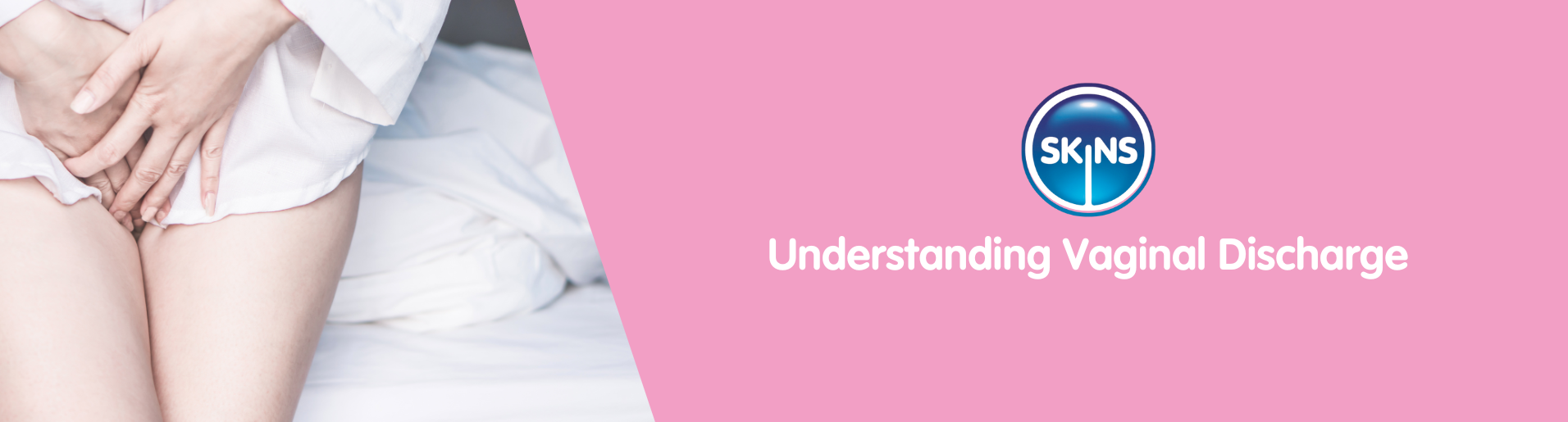 Understanding Vaginal Discharge
