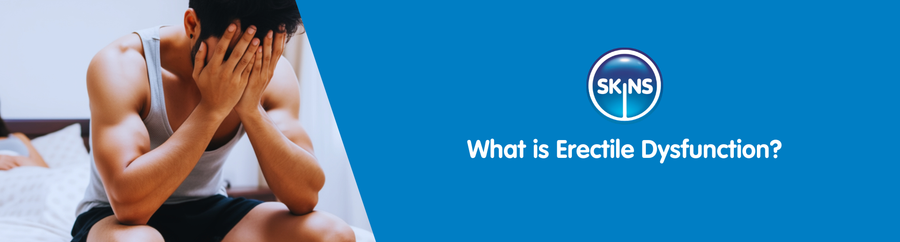 What is Erectile Dysfunction?