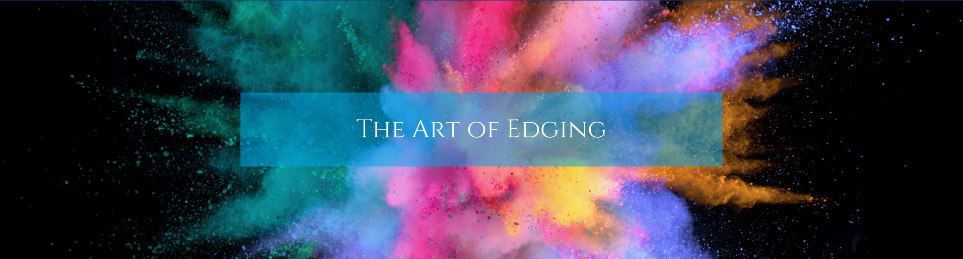 The Art of Edging Banner